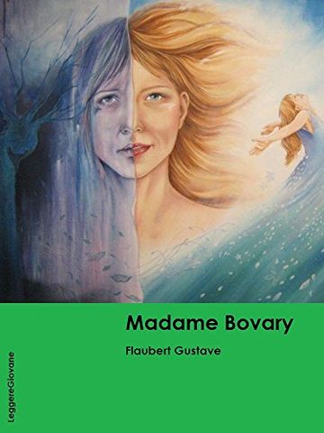 Flaubert. Madame Bovary (LeggereGiovane)